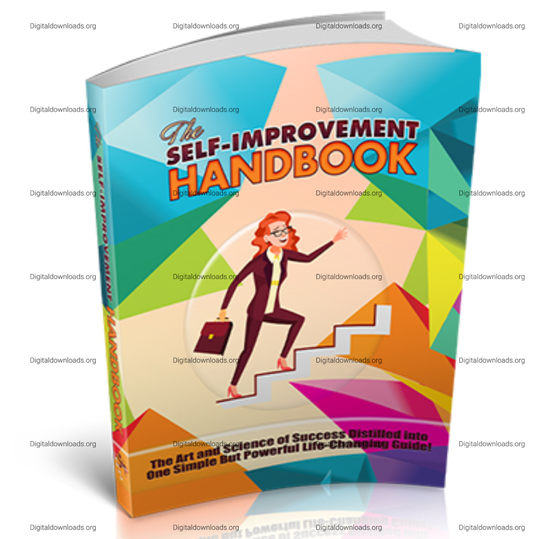 The Self Improvement Handbook – Your Guide to Personal Growth and Success