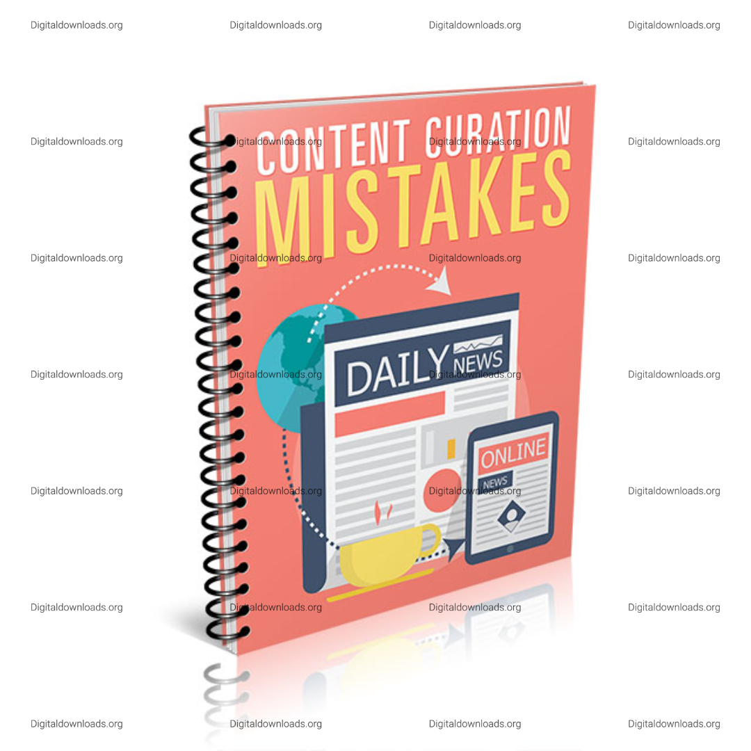 Content Curation Mistakes