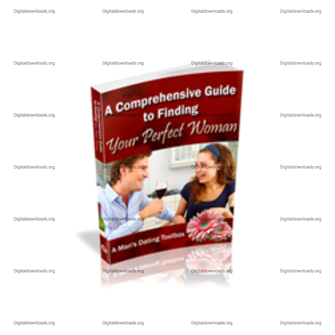 A Comprehensive Guide to Finding Your Perfect Woman 2025 – Proven Strategies for Meaningful Relationships