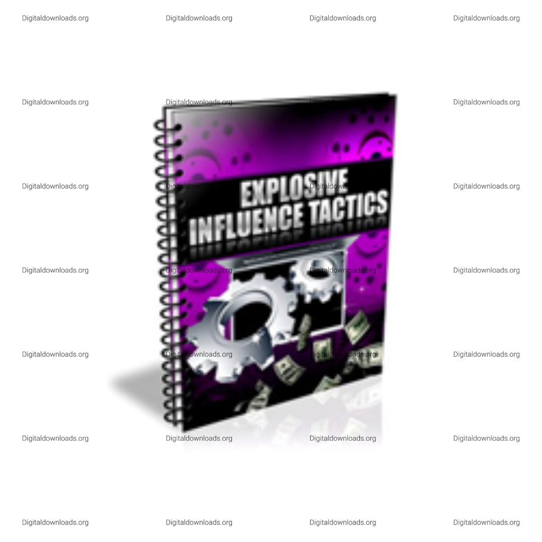 Explosive Influence Tactics 2025 – Dynamic Strategies to Amplify Your Impact